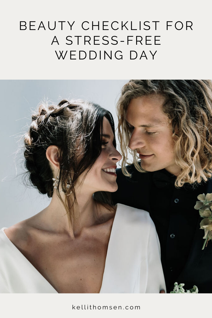 Wedding Beauty Checklist For a Stress-Free Day - Kelli Thomsen